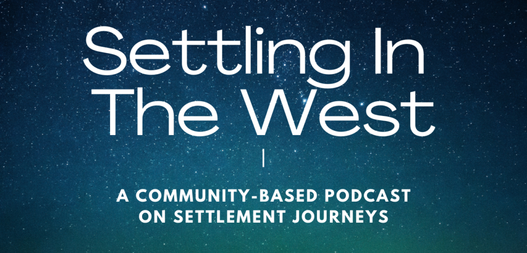 Settling In the West Podcast